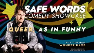 Safe Words Queer Comedy Showcase
