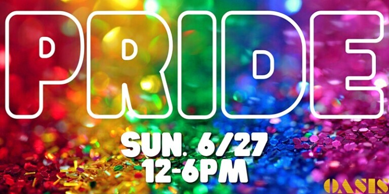 PRIDE SUNDAY at Oasis