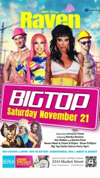 RAVEN @ Big Top Saturdays — Beaux SF