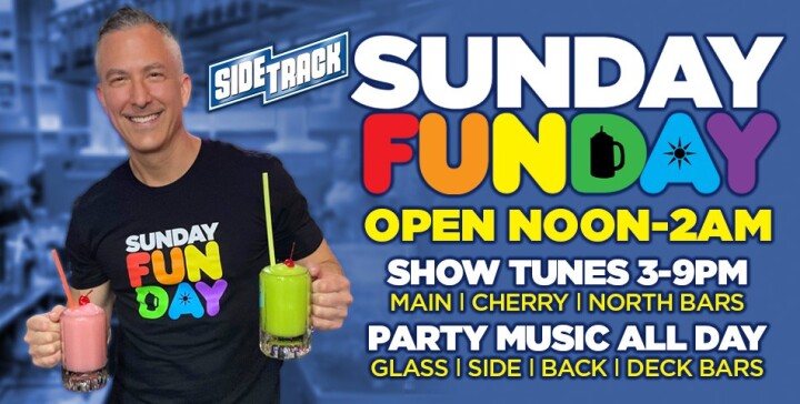 Sidetrack Sunday Funday