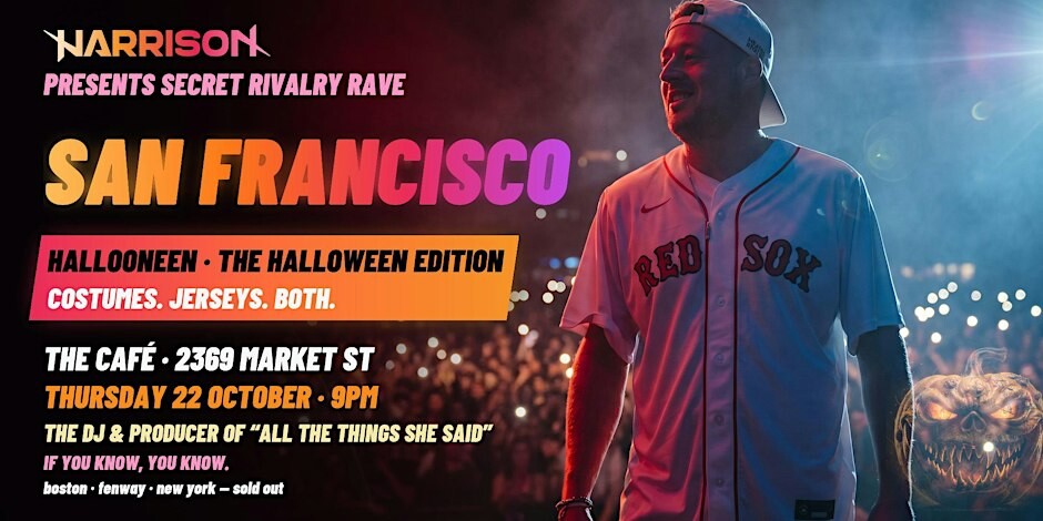 Harrison Presents: Secret Rivalry Rave HALLOONEEN - San Francisco