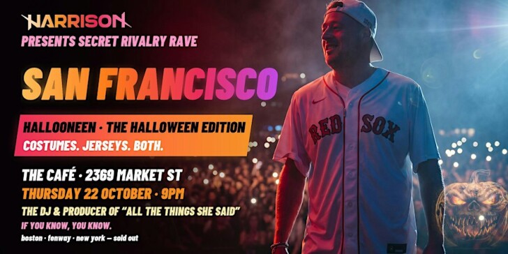 Harrison Presents: Secret Rivalry Rave HALLOONEEN - San Francisco