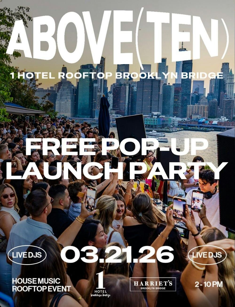 Above(TEN) @ 1 Hotel Rooftop - Free Pop-Up