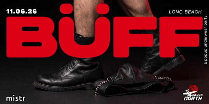 BÜFF Party Long Beach @ Falcon North
