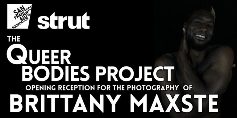 "The Queer Bodies Project" Art Opening for the work of Brittany Maxste