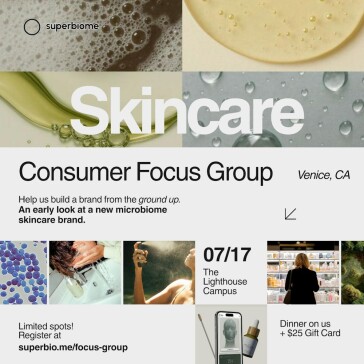 Superbiome Focus Group: Dinner + Early Access (Venice)