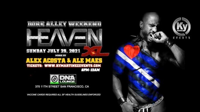 HEAVEN XL- The closing party for Dore Alley Fair