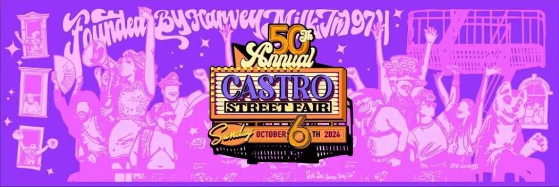 50TH ANNUAL CASTRO STREET FAIR
