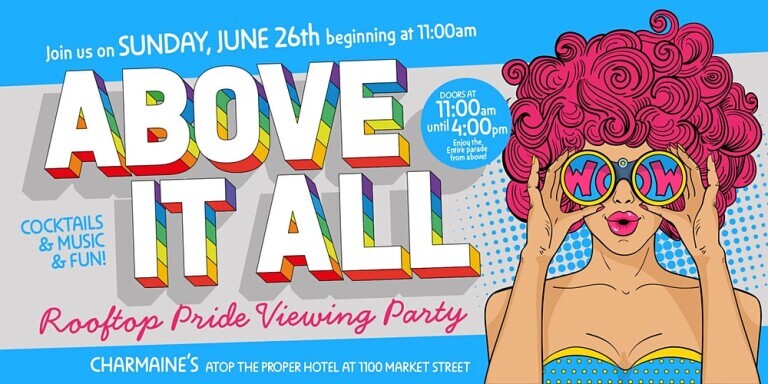 Above It All: The Ultimate Rooftop Pride Parade Viewing Party @ Charmaine's