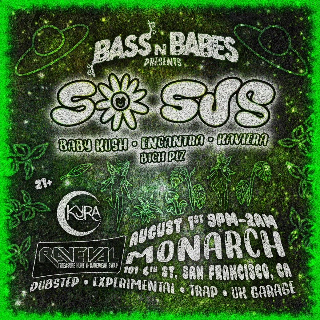 Bass n Babes Presents So Sus