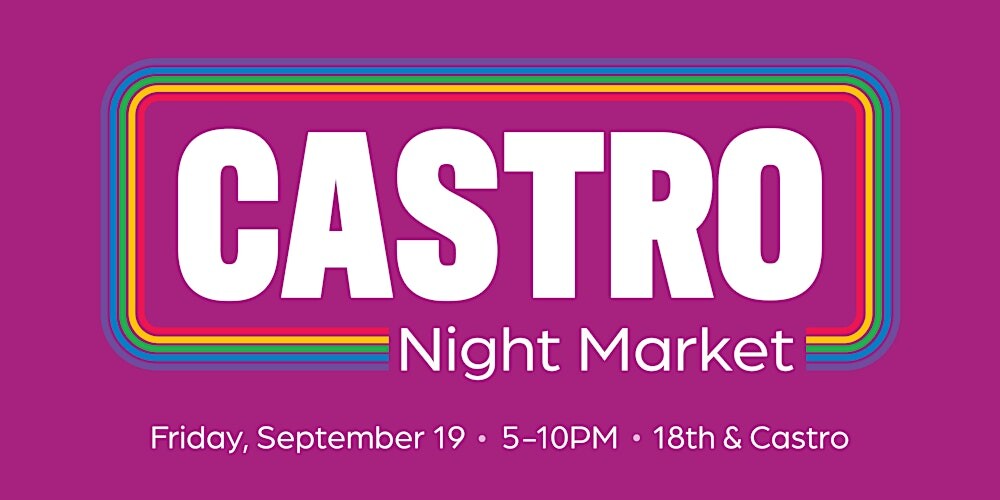 Castro Night Market - September 19th
