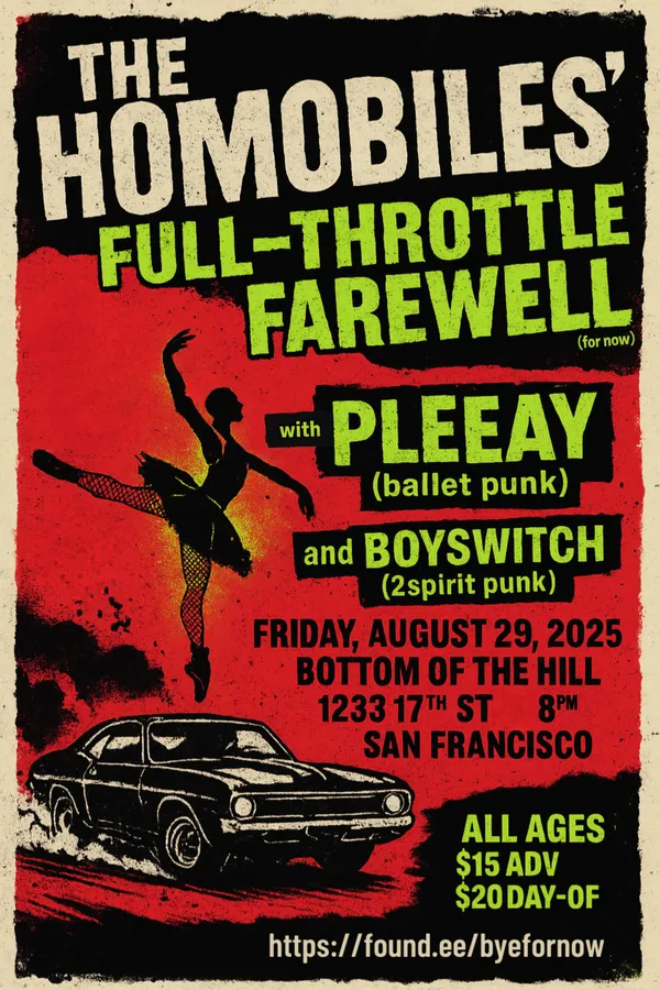 The Homobiles' Full-Throttle Farewell (for now)