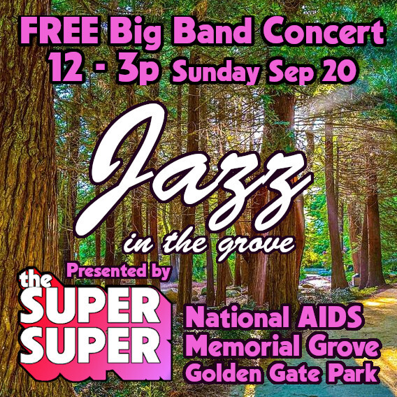 Jazz in the Grove w/ LGBTQ big band The Super Super FREE