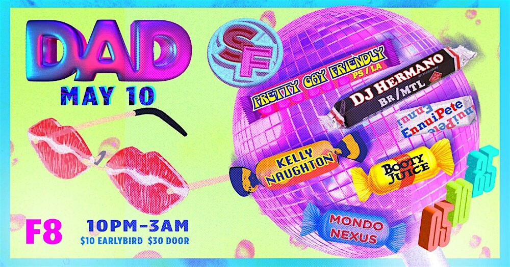 DAD May - ft. Pretty Gay Friendly & DJ Hermano