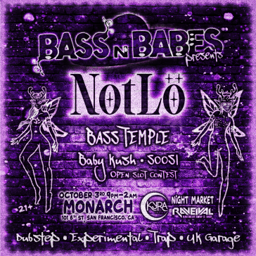 Bass n Babes Presents: NotLö