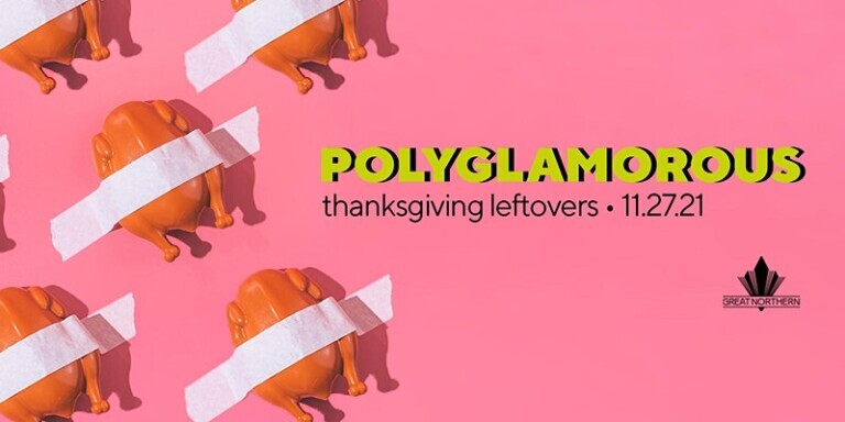 Polyglamorous : Thanksgiving Leftovers