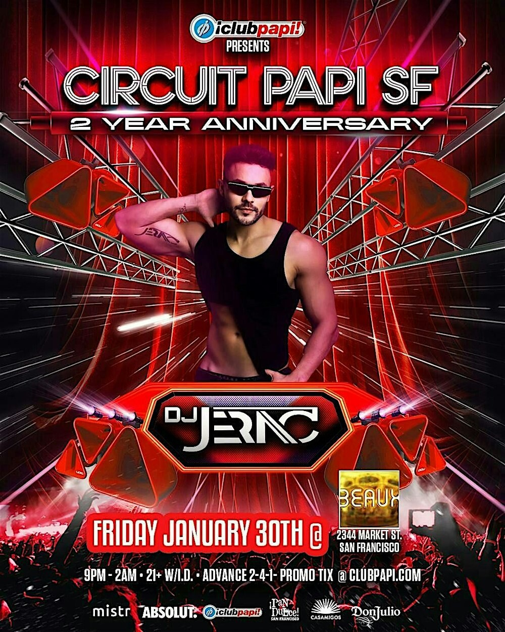 CIRCUIT PAPI SF 2 YR ANNIVERSARY w/DJ JERAC (Colombia) @ BEAUX NIGHTCLUB