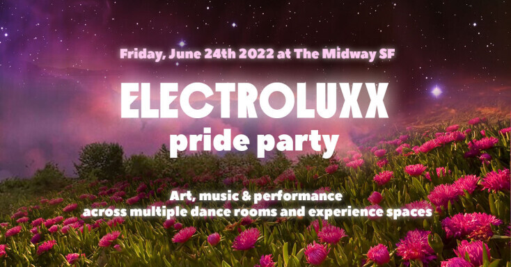 Electroluxx Pride 2022 at The Midway