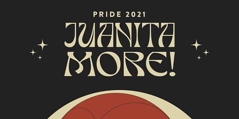 Juanita MORE! Pride 2021