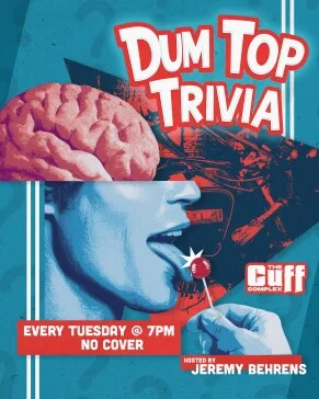 Dum Top Trivia — The Cuff Complex