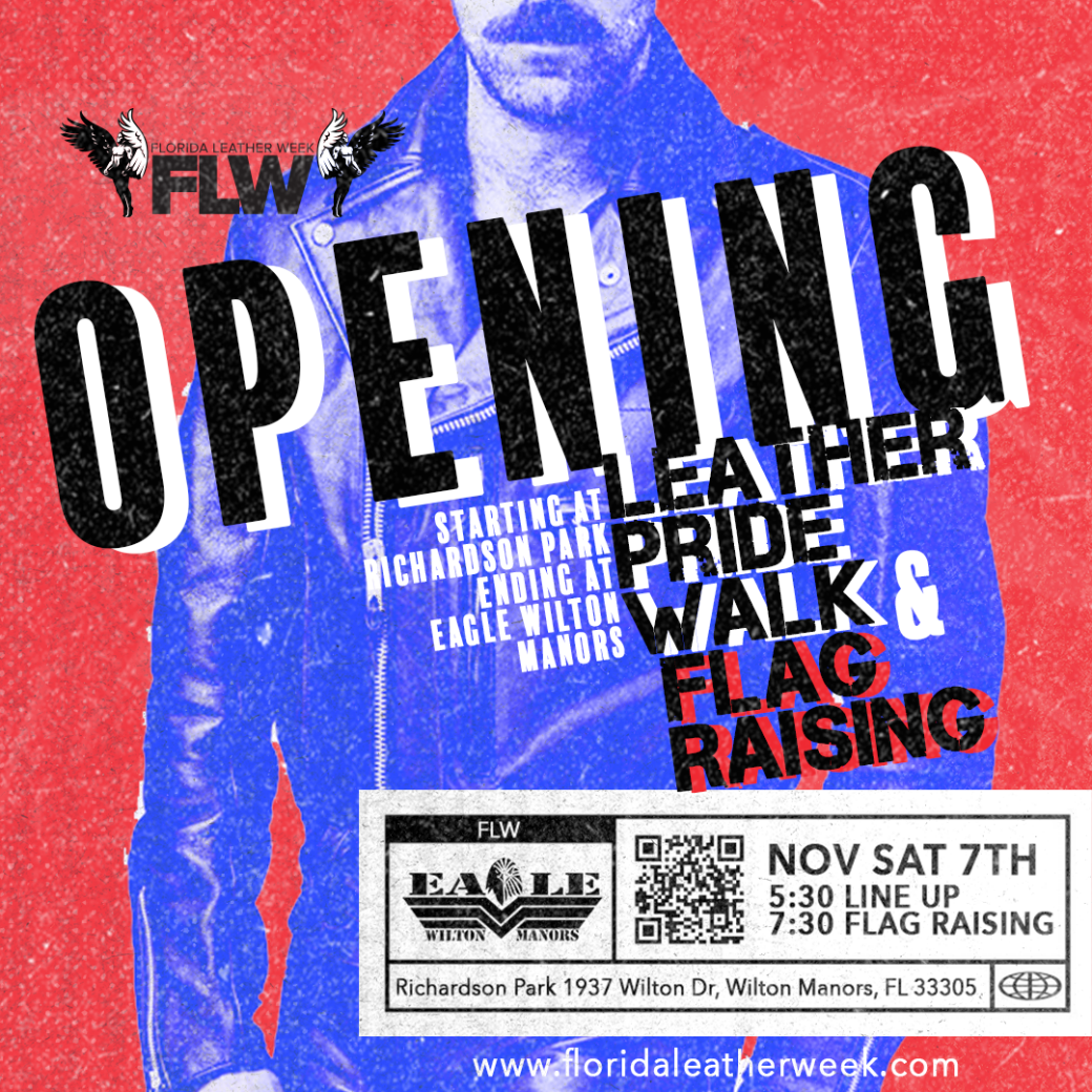 FLW – OPENING LEATHER PRIDE WALK & FLAG RAISING