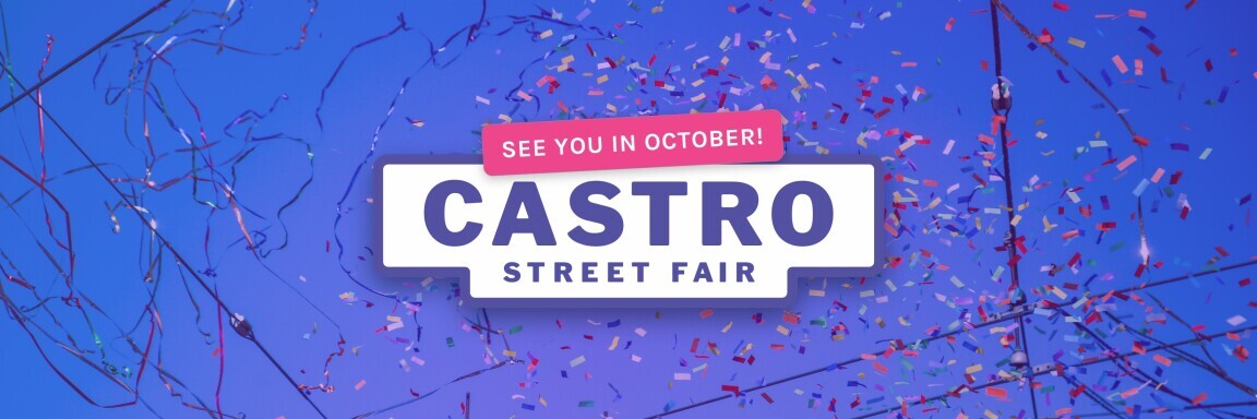 47th Annual Castro Street Fair