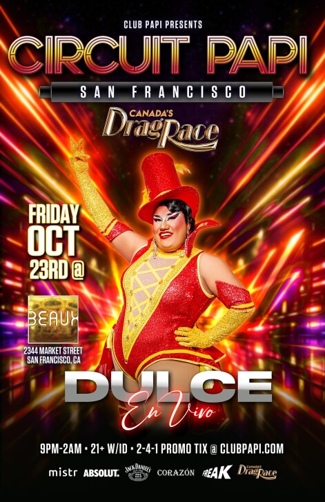 CIRCUIT PAPI w/DJ VERENZUELA & RPDR Canada Star "DULCE" (Latin Night) — Beaux SF