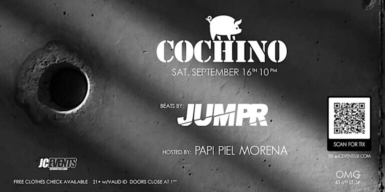 Cochino B4 Folsom w/Jumpr & Papi Piel Morena