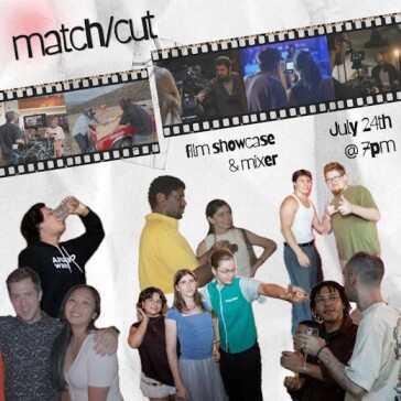 match/cut film showcase & mixer