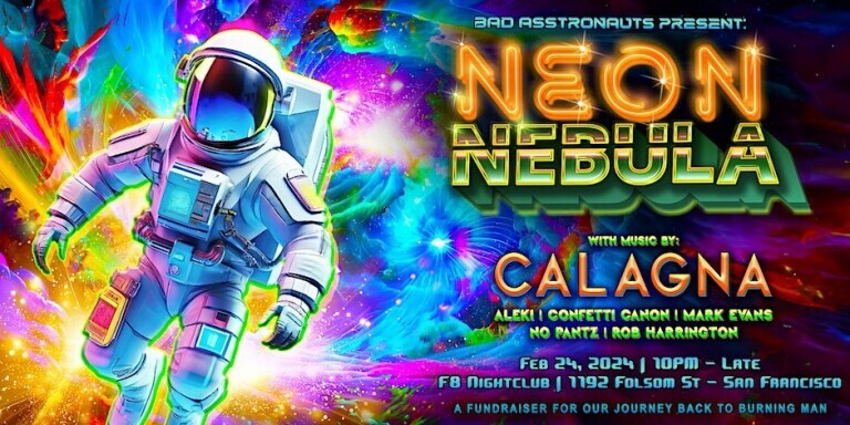 Bad Asstronauts present: Neon Nebula!