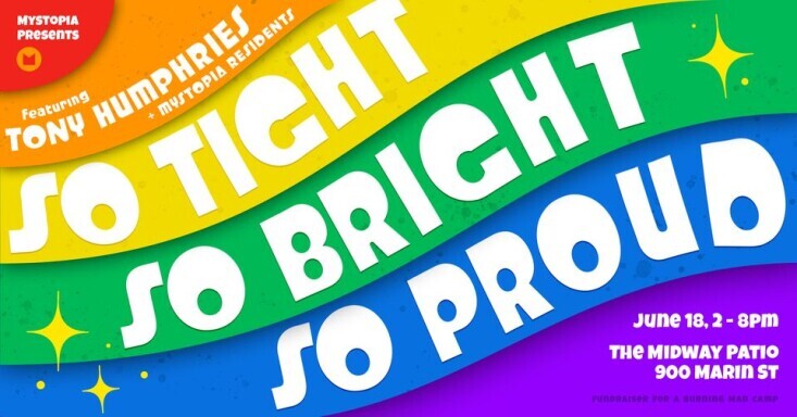Mystopia Presents: So Tight, So Bright, So Proud – Pride Kickoff