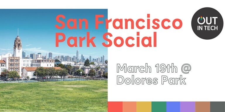 Out in Tech | San Francisco Park Social