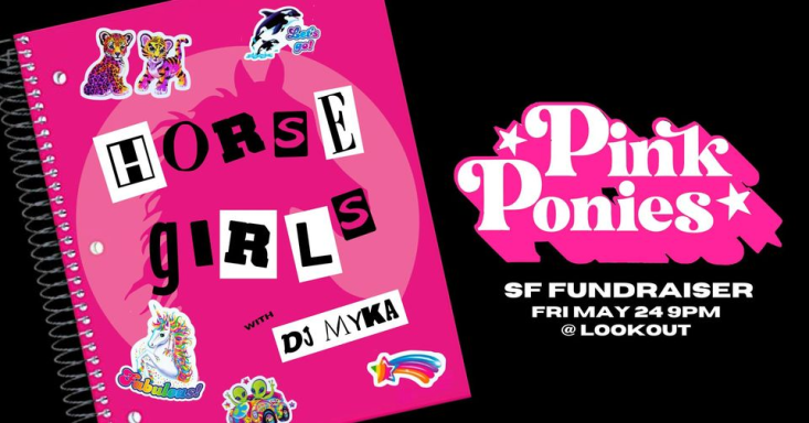 Pink Ponies SF Presents: Horse Girls