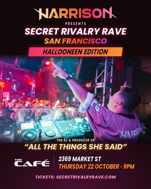 HARRISON PRESENTS: SECRET RIVALRY RAVE HALLOONEEN
